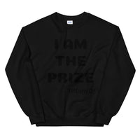 TiffanyDJ I Am the Prize (Black Design) Unisex Sweatshirt