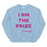 TiffanyDJ (Pink Design) I am the Prize Collection Unisex Sweatshirt