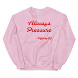 TiffanyDJ Always Pressure (Red Design) Unisex Sweatshirt