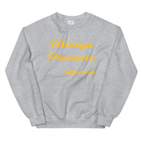 TiffanyDJ Always Pressure (Gold Design) Unisex Sweatshirt