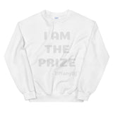 TiffanyDJ (White-ish Design) I am the Prize Unisex SweatShirt