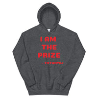 TiffanyDJ (Red Design) I am the Prize Unisex Hoodie