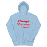 TIffanyDj Always Pressure (Red Design) Unisex Hoodie