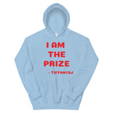 TiffanyDJ (Red Design) I am the Prize Unisex Hoodie