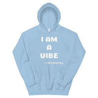 TiffanyDJ I Am A Vibe (White-ish Design) Unisex Hoodie