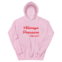 TIffanyDj Always Pressure (Red Design) Unisex Hoodie