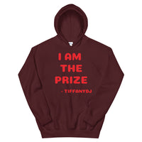 TiffanyDJ (Red Design) I am the Prize Unisex Hoodie