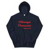 TIffanyDj Always Pressure (Red Design) Unisex Hoodie