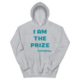 TiffanyDJ (Blue-ish Design) I am the Prize Unisex Hoodie