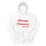 TIffanyDj Always Pressure (Red Design) Unisex Hoodie