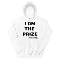 TiffanyDJ (Black Design) I am the Prize Unisex Hoodie