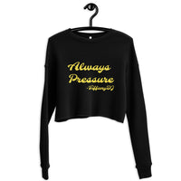 TiffanyDJ Gold Design Always Pressure Crop Sweatshirt